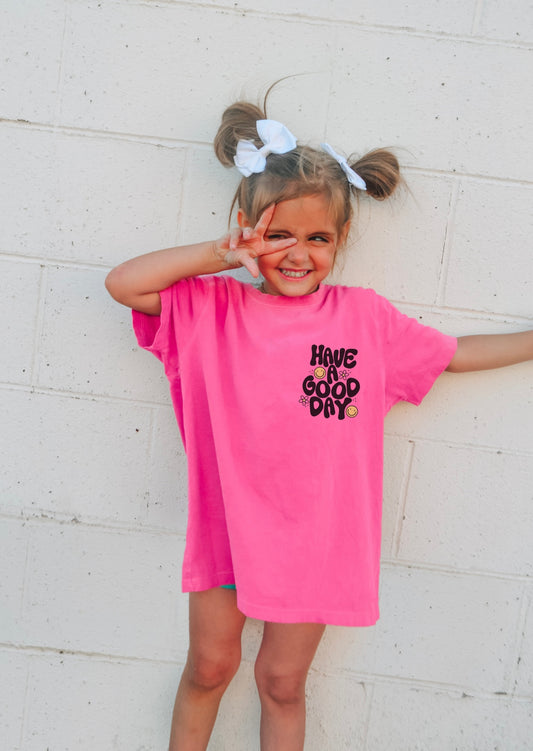 (pink) have a good day tee (infant, toddler, youth, adult)