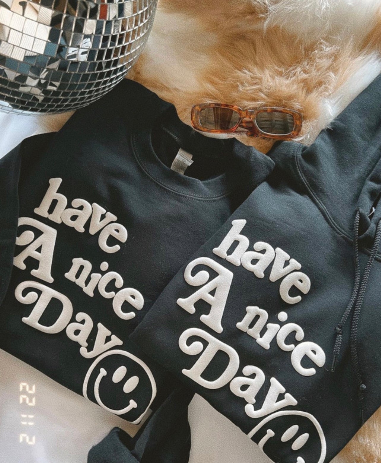 Have a nice day - crew or hoodie
