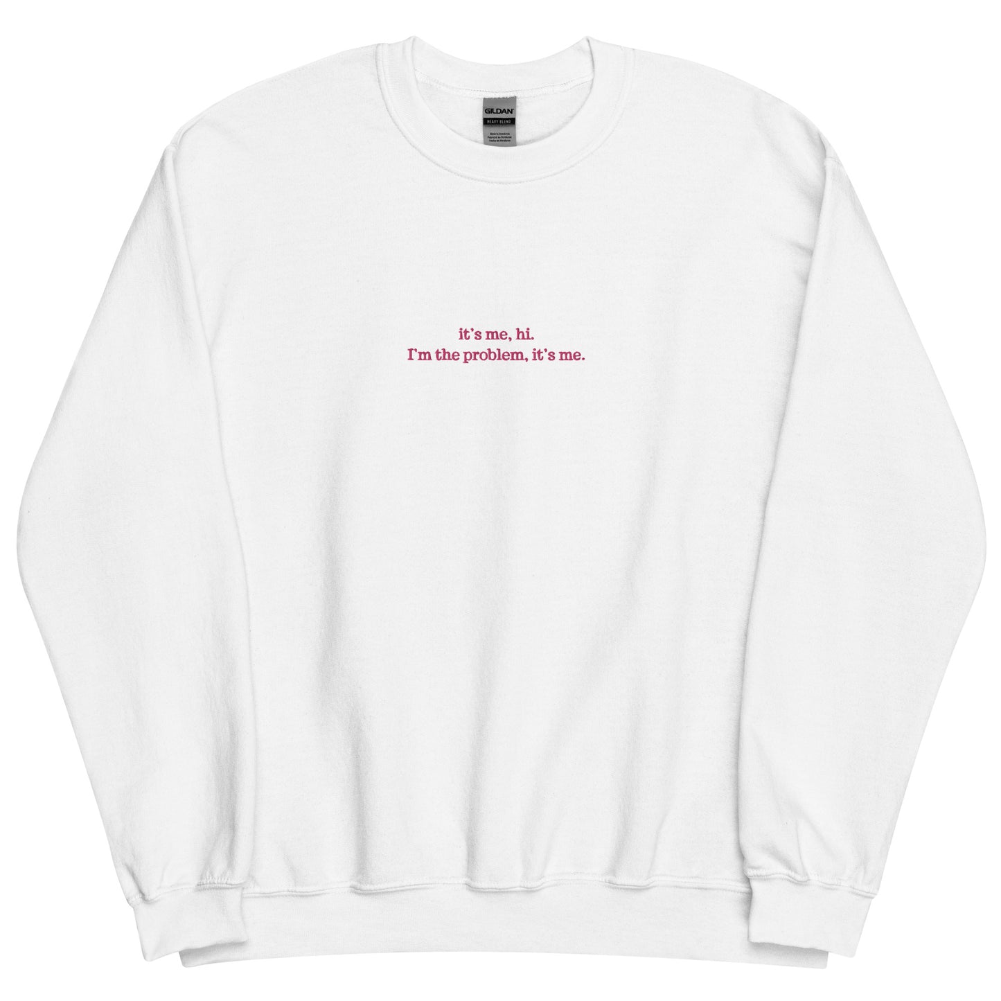 it’s me, hi. - Embroidered Crew Sweatshirt (pink or white)