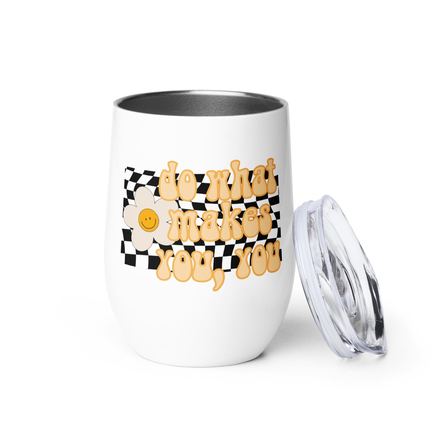 do what makes you you - stainless steel wine tumbler